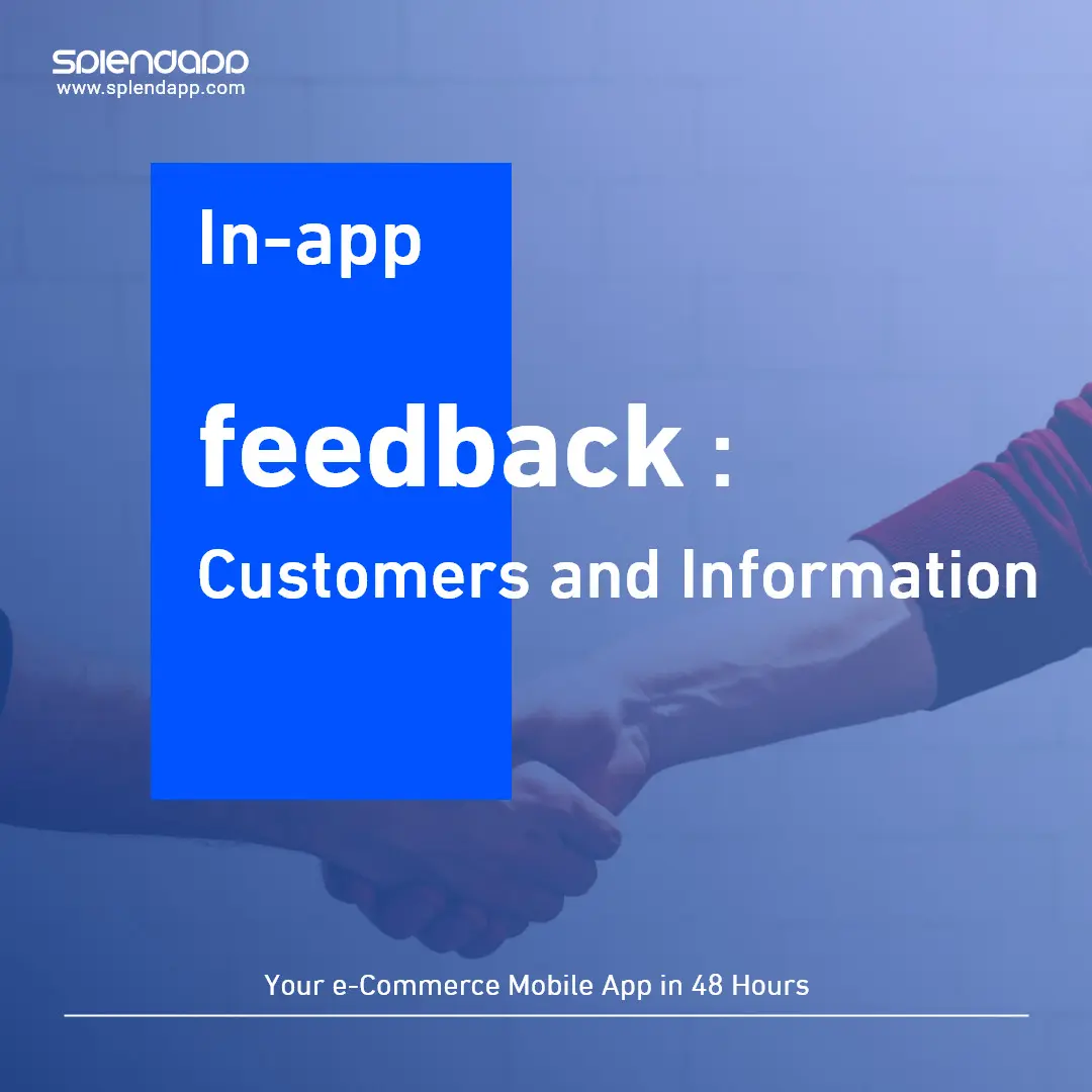 In-app feedback: Customers and Information!