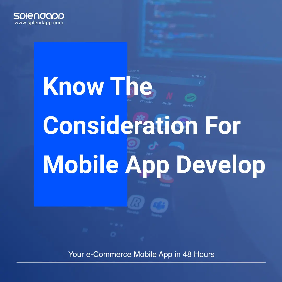 Know the Consideration for Mobile App Development