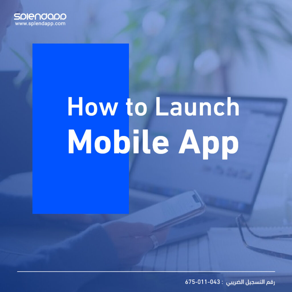 How to Launch a Mobile App