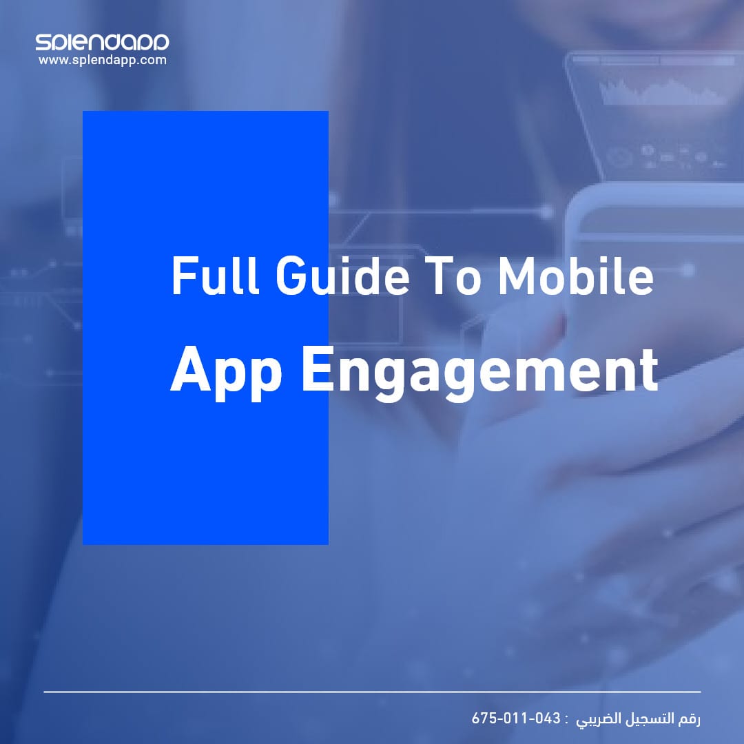 Full Guide To Mobile App Engagement