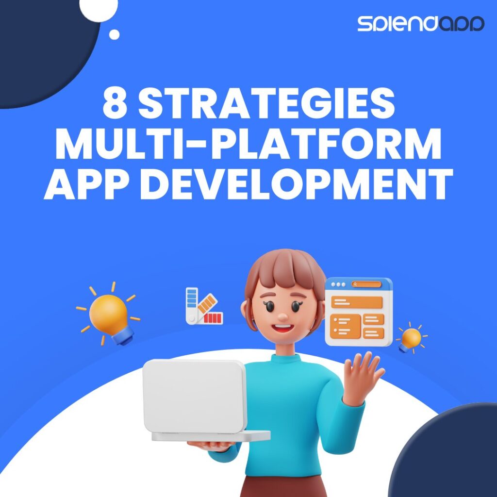 Developing for Diversity: Multi-platform App Development Strategies