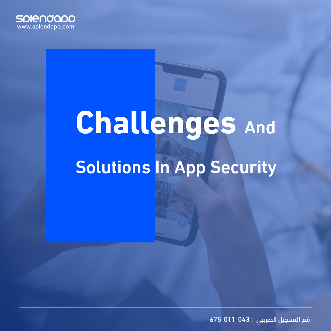 Securing the Mobile Frontier: Challenges and Solutions in App Security