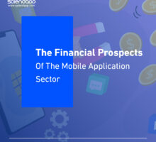 Investing in Apps: The Financial Prospects of the Mobile Application Sector