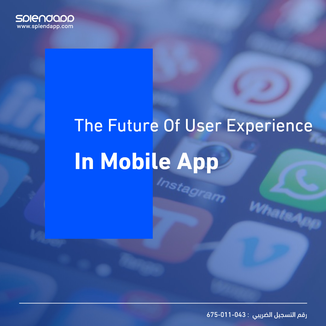 The Future of User Experience (UX) in Mobile App Development.