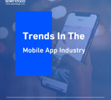 Know more about the upcoming Trends in the Mobile App Industry