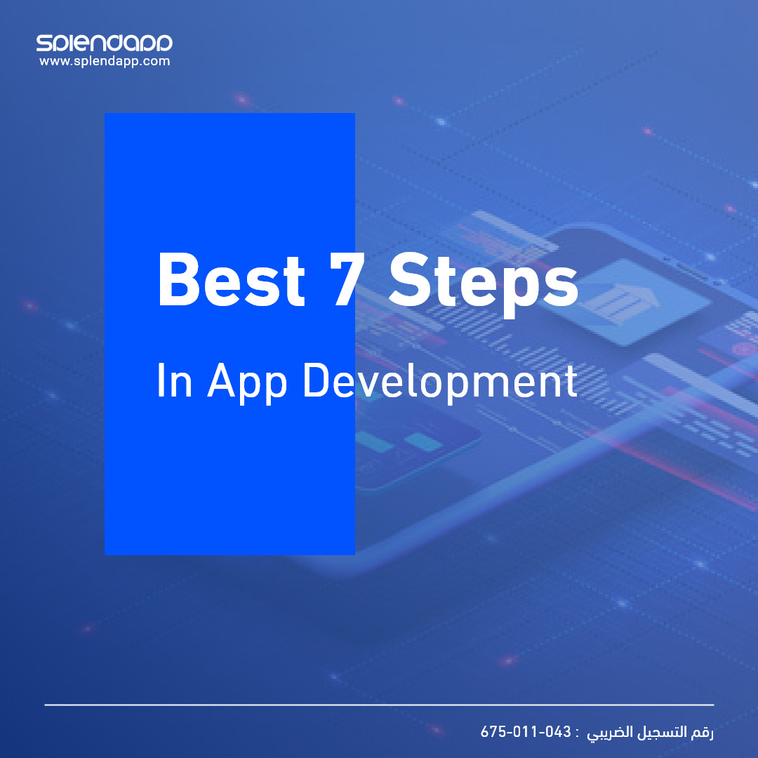 Know more about the best 7 Steps In App Development