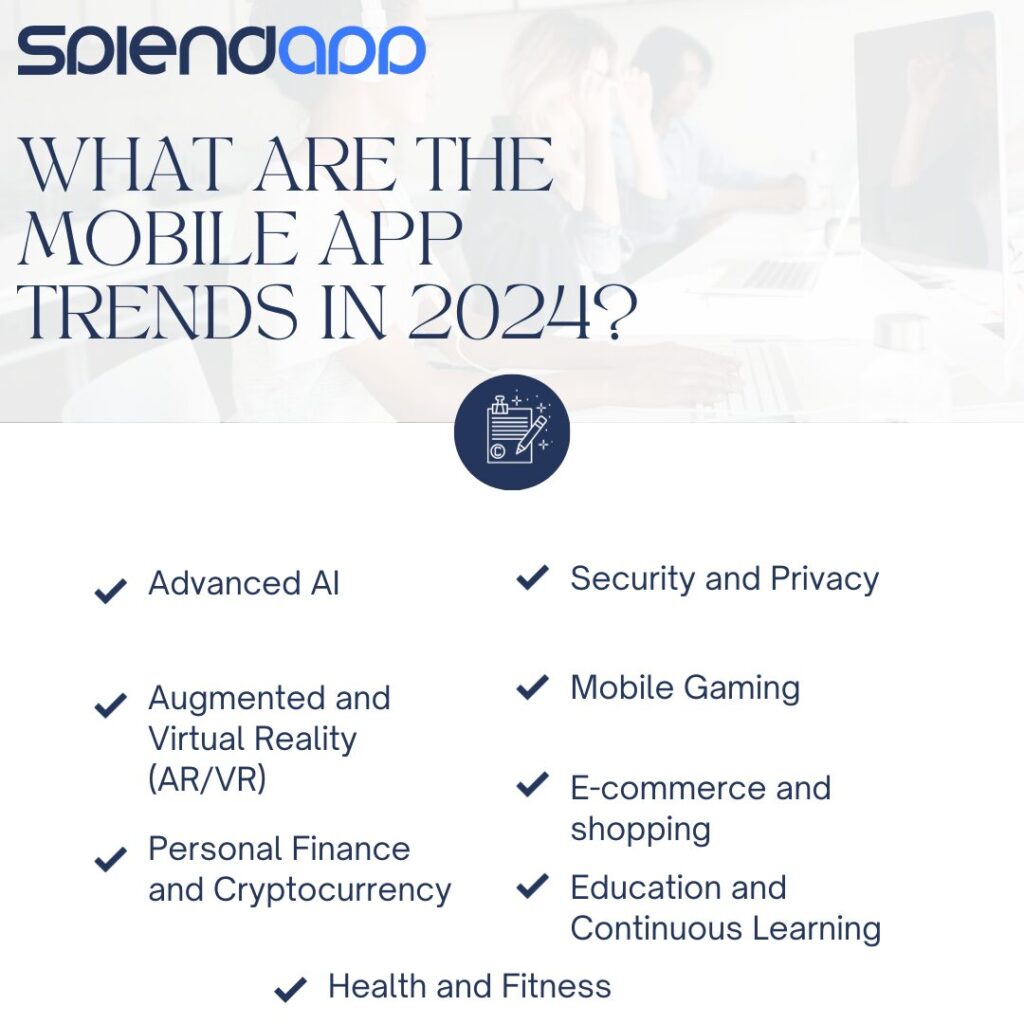 The Latest Mobile App Trends in 2024